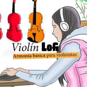 Violín Lofi - Armonía Básica Para Violinistas Con Sus Pistas de Acompañamiento