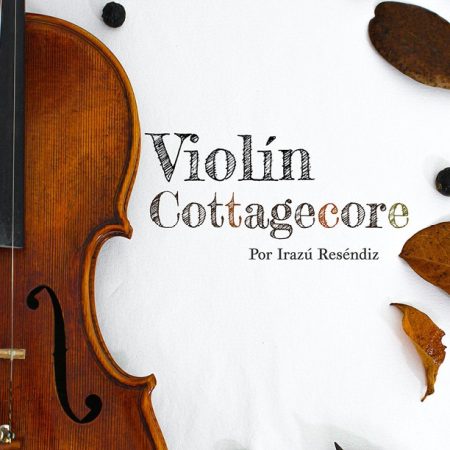 Violín Cottagecore, Impresionismo Europeo y música de la Naturaleza - Libro Digital Con Sus Pistas de Piano