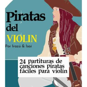 Piratas Del Violín - Libro Digital Con Sus Pistas de Acompañamiento